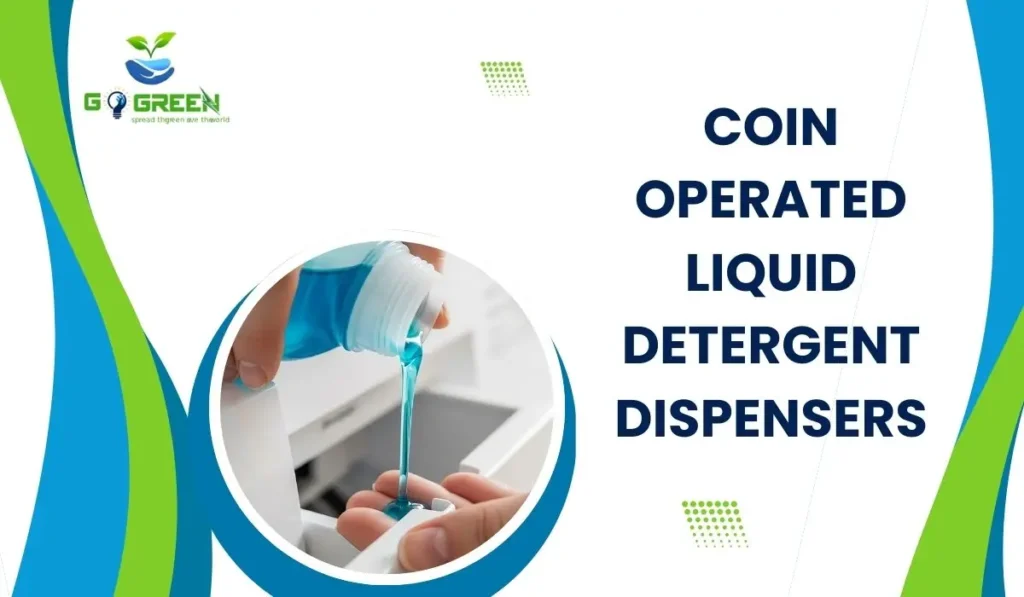 Coin Operated Liquid Detergent Dispensers