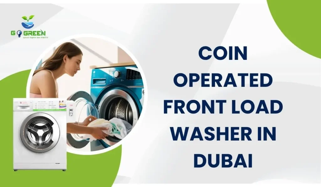 Coin operated front load washer in Dubai for efficient apartment and co-living laundry