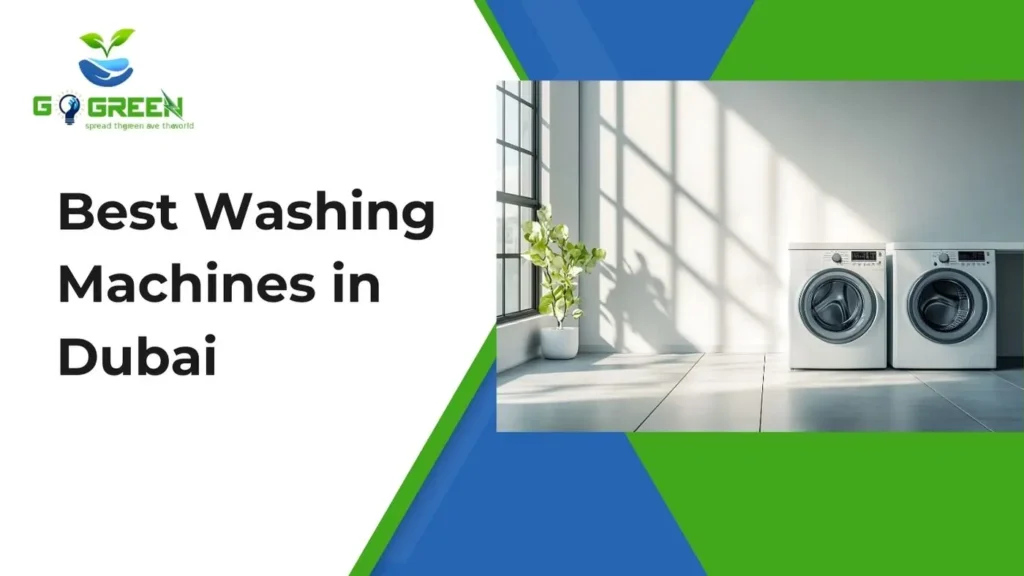 best washing machines in Dubai for apartments hostels and commercial use