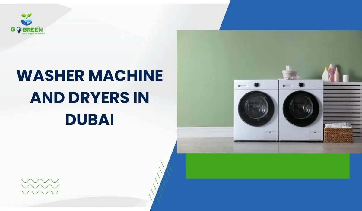 Top Washer Machine and Dryer Combos in Dubai: Complete Buyer’s Guide