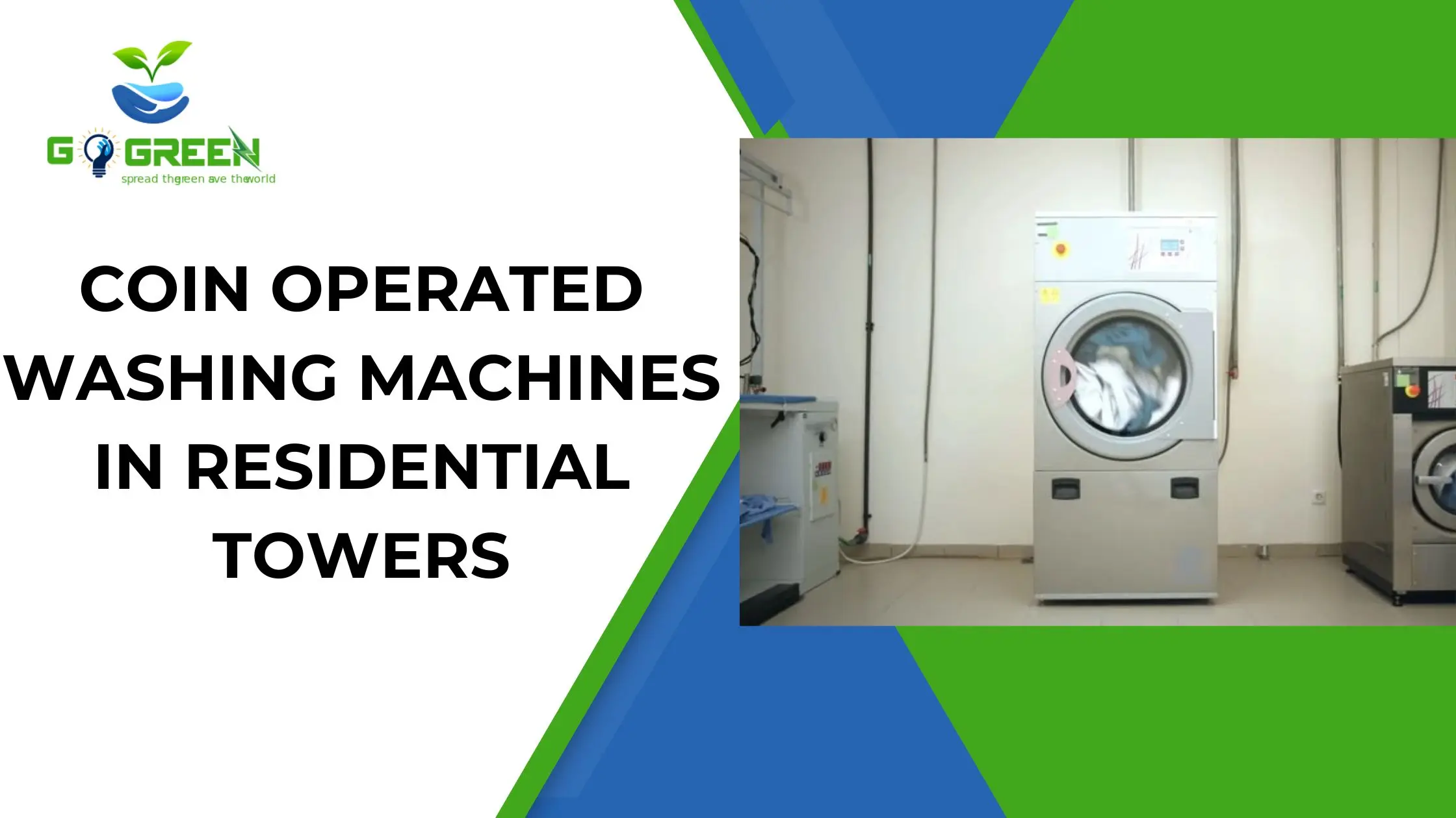 How Coin Operated Washing Machines Improve Laundry Management in Residential Towers