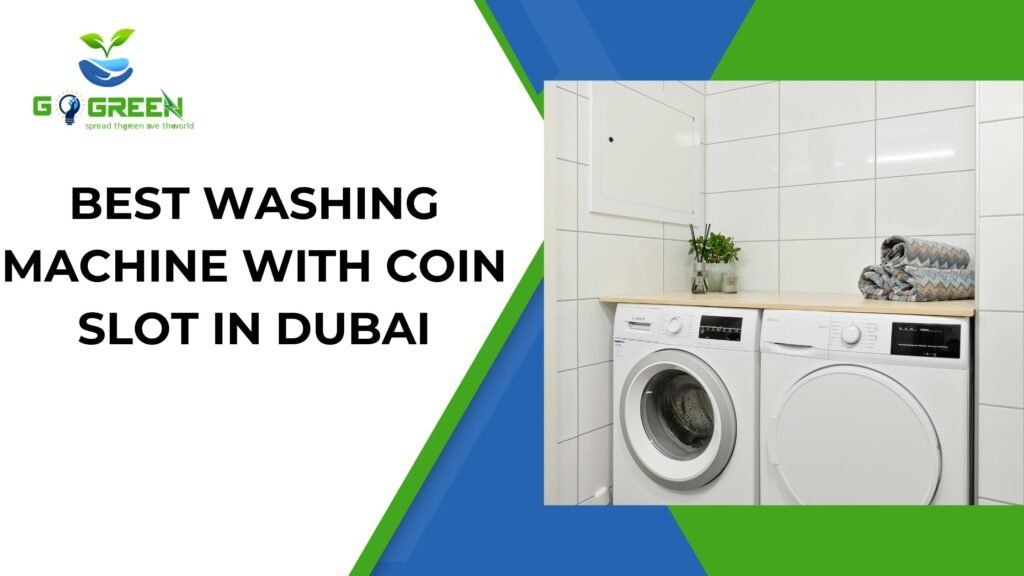 best washing machine with coin slot in dubai